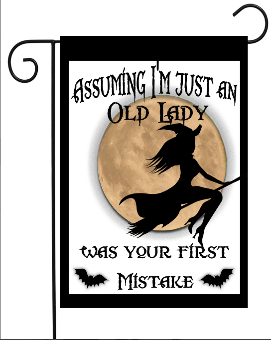 Assuming I'm an Old Lady, Garden Flag - Flags Galore