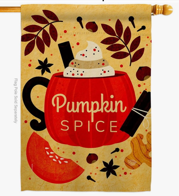 Pumpkin Spice Drink House Flag - Two Group Flag Co.