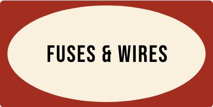 Fuses & Wires