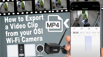 How to Export a Video Clip from your OSI Wi-Fi Camera