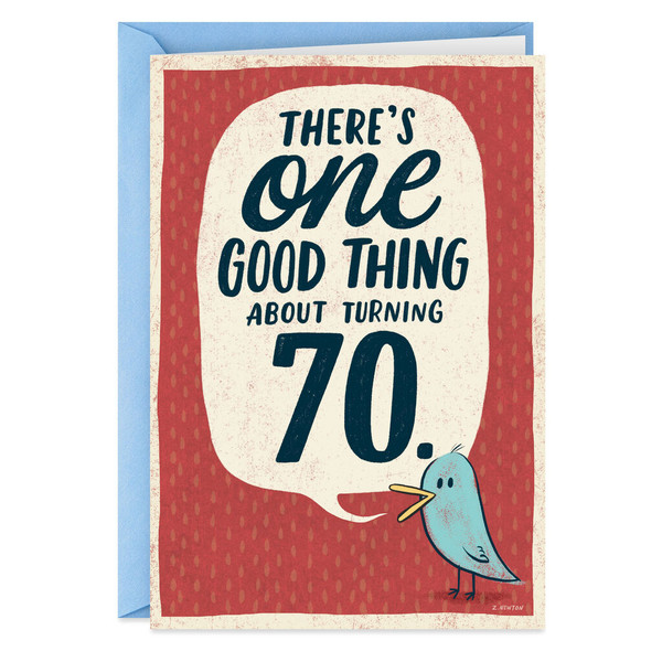 Good Thing About Turning 70 Funny Birthday Card