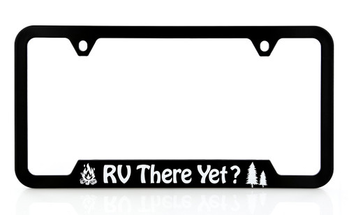 RV There Yet Black Plastic License Plate Frame