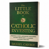 Studio product view of The Little Book of Catholic Investing standing against a white background with a soft shadow.
