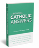 Three-quarter product view of The Big Book of Catholic Answers, showing the front cover, spine, and paperback page edges on a white background.