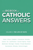 Flat green-and-white cover of The Big Book of Catholic Answers, Volume 3: The Life of Faith, listing topics including grace, virtue, morality, prayer, marriage, sacraments, miracles, saints, and angels.