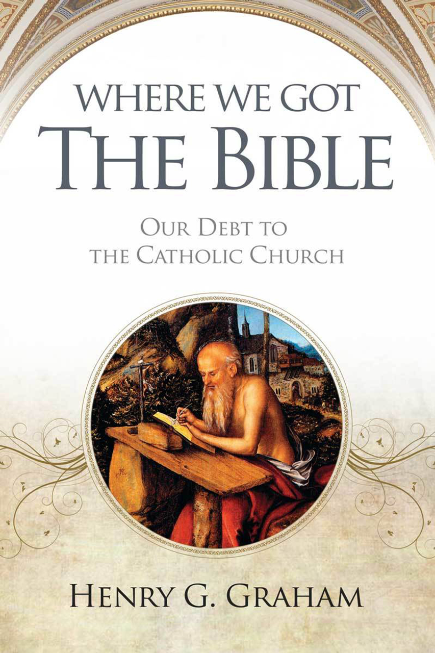 the　Debt　to　Got　Where　Our　Bible:　The　We　(Digital)　Catholic　Church