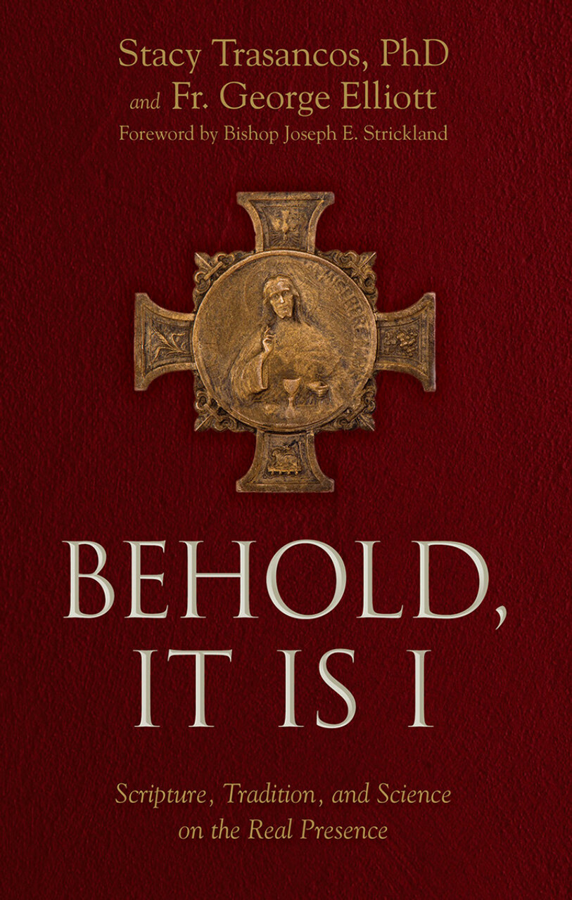 Presence　Scripture,　Behold　I:　It　Real　and　Catholic　the　Science　Tradition,　#1　Bookstore　is　on