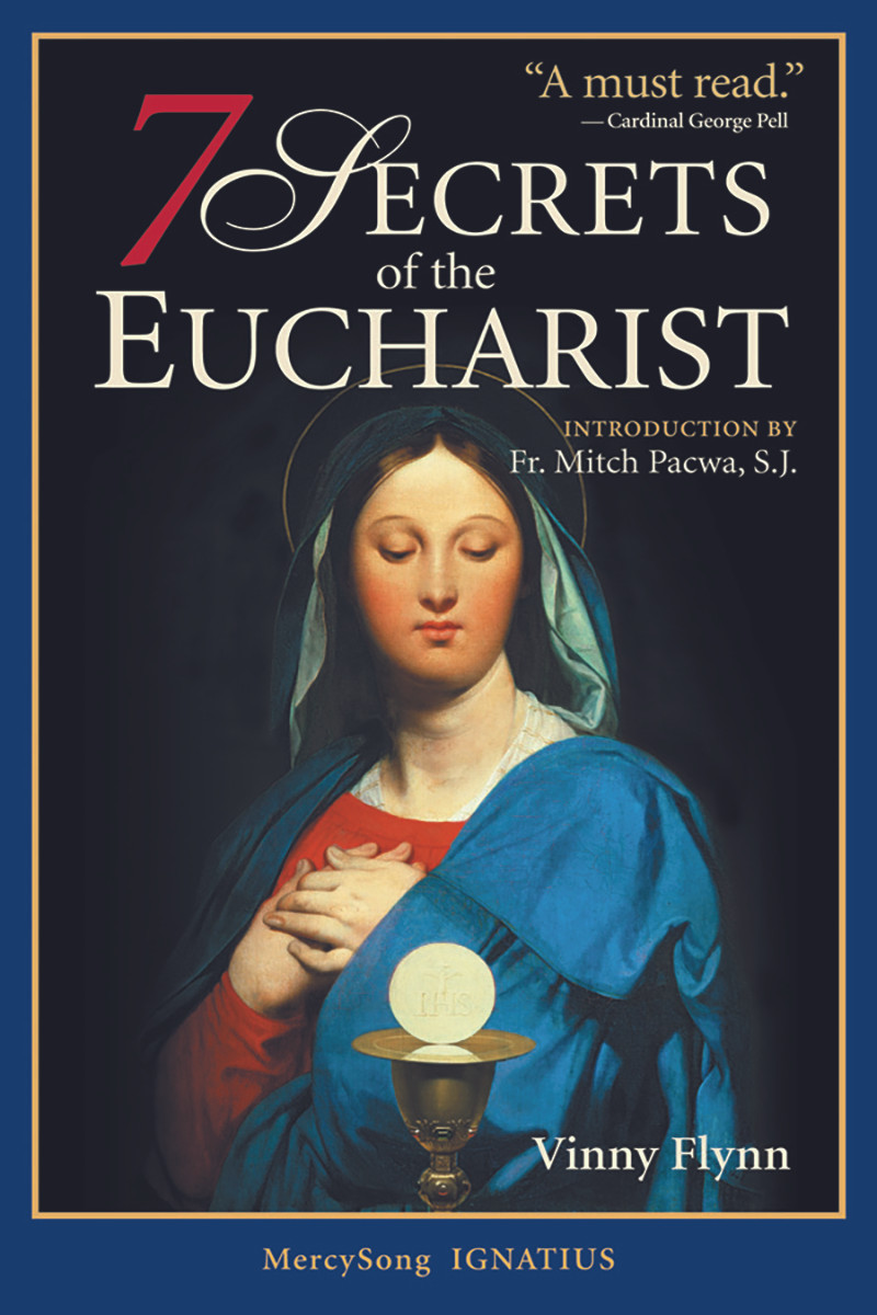 7 Secrets Of The Eucharist