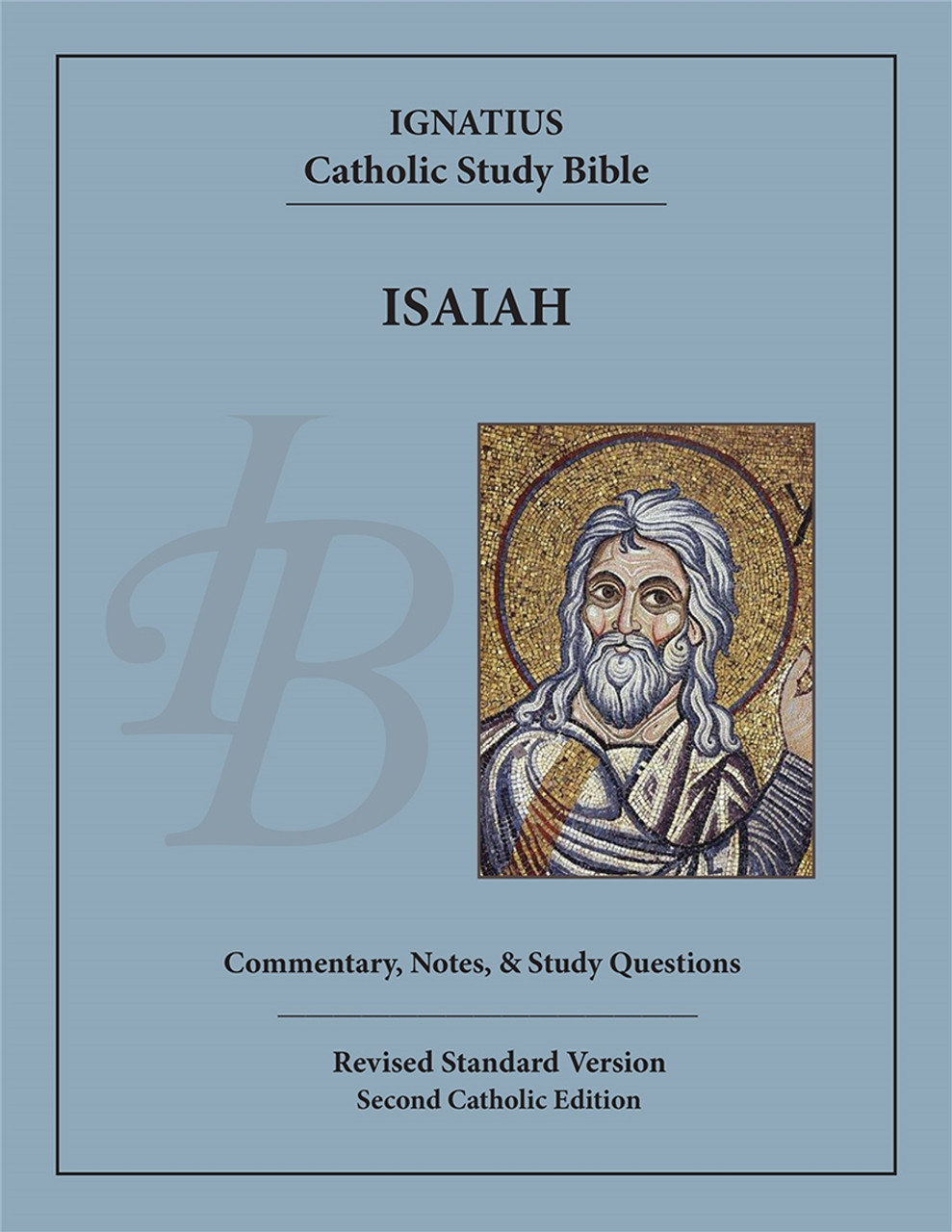 Ignatius Catholic Study Bible Isaiah Catholic Answers, Inc