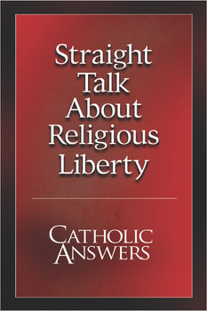 Straight Talk About Religious Liberty