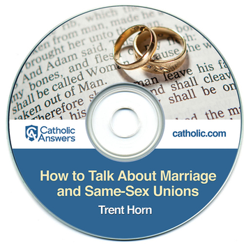 How to Talk about Marriage and Same-Sex Unions (MP3)