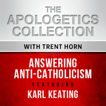 Trent Horn and Karl Keating discuss how to combat the anti-Catholicism so prevalent in today's culture.