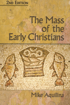 The Mass Of The Early Christians