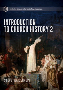 Image of Course Cover for Introduction to Church History 2 in the Catholic Answers School of Apologetics