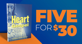 Heart of the Gospel: How the Beatitudes Show Us God's Plan for Happiness - 5 Copies For $30