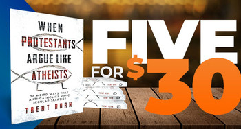 Front cover of When Protestants Argue Like Atheists, exposing anti-Catholic tactics and logical flaws.