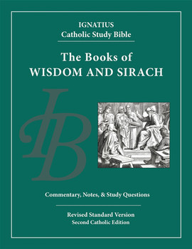 Ignatius Catholic Study Bible: Wisdom and Sirach