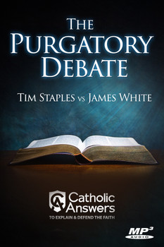 Front cover image of The Purgatory Debate MP3 featuring Tim Staples and James White.