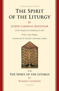 The Spirit of the Liturgy -- Commemorative Edition