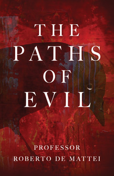 The Paths of Evil: Conspiracies, Plots, and Secret Societies