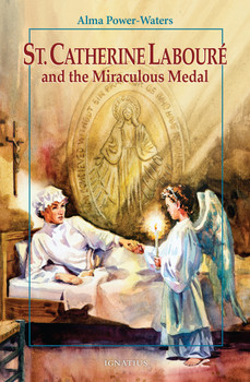 St. Catherine Laboure and the Miraculous Medal