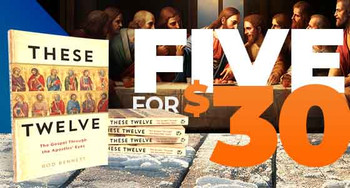 These Twelve: The Gospel Through the Apostles' Eyes - 5 Copies for $30