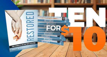 Restored: True Stories of Love and Trust After Porn - 10 Copies for $10