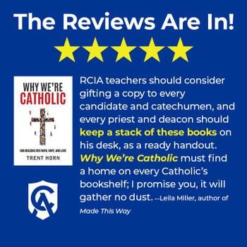 Leila Miller reviews Why We're Catholic