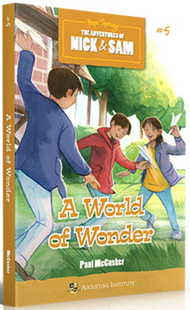 A World of Wonder, Book 5: The Adventures of Nick & Sam