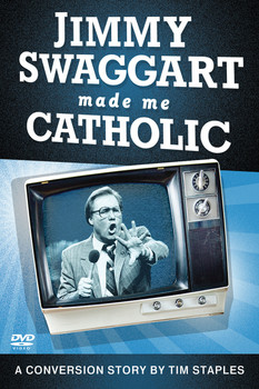 Jimmy Swaggart Made Me Catholic