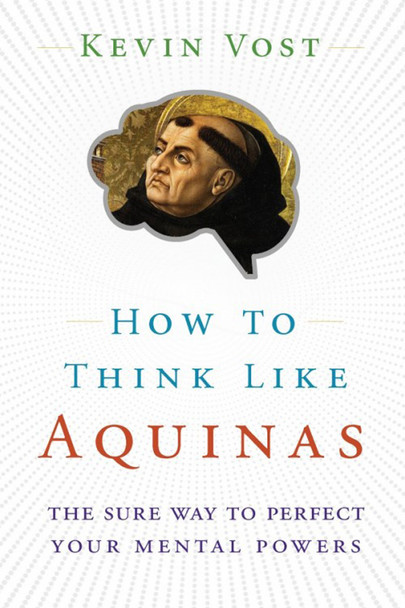 About St. Thomas Aquinas, Pope John XXII said:

“A man can derive more profit in a year from his books
than from pondering all his life the teaching of others.”

And Pope Pius XI added:

“We now say to all who are desirous of the truth:
‘Go to St. Thomas.’ ”

But when we do go to Thomas – when we open his massive Summa Theologica or another of his works – we’re quickly overwhelmed, even lost.

If we find him hard to read, how can we even begin to “think like Aquinas?”

Now. with How To Think Like Aquinas, comes Kevin Vost — armed with a recently rediscovered letter St. Thomas himself wrote – a brief letter to young novice monk giving practical, sage advice about how to study, how to think, and even how to live.

In this letter written almost 800 years ago, St. Thomas reveals his unique powers of intellect and will, and explains how anyone can fathom and explain even the loftiest truths.

Vost and St. Thomas will teach you how to dissect logical fallacies, heresies, and half-truths that continue to pollute our world with muddy thinking. Best of all, you’ll find a fully-illustrated set of exercises to improve your intellectual powers of memory, understanding, logical reasoning, shrewdness, foresight, circumspection, and practical wisdom.

You’ll also learn:

    The four steps to training your memory
    How to know your mental powers – and their limits
    Why critical thinking alone is insufficient for reaching the truth
    Twenty common fallacies – and how to spot them
    The key to effectively reading any book
    How to set your intellect free by avoiding worldly entanglements
    How to commit key truths to memory

Pius XI called St. Thomas Aquinas the “model” for those who want to “pursue their studies to the best advantage and with the greatest profit to themselves.” Leo XIII urged us all to “follow the example of St. Thomas.” Over the centuries, dozens of other popes have praised him.

Surely it is time to listen to these good men, time to “go to Thomas,” to learn to think like him, and, yes, even to live like him.