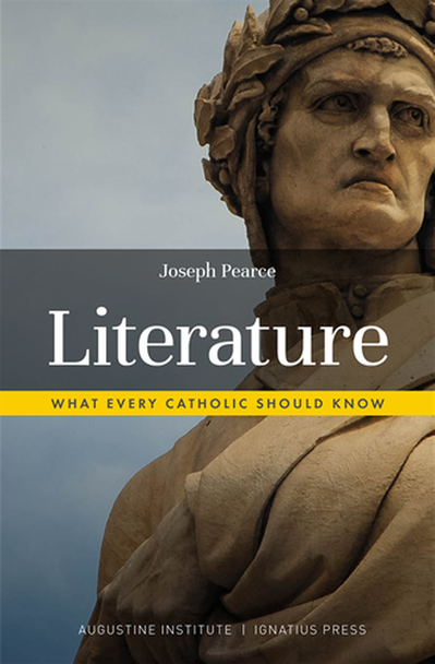 Cover of In Literature: What Every Catholic Should Know by Joseph Pearce, highlighting essential literary works from Homer to Tolkien.