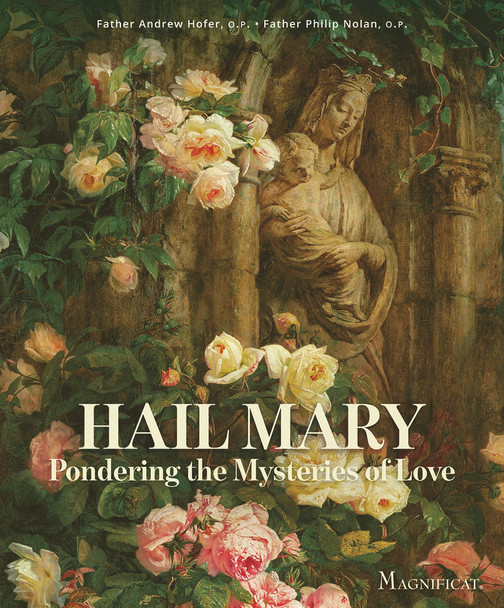Hail Mary: Pondering the Mysteries of Love