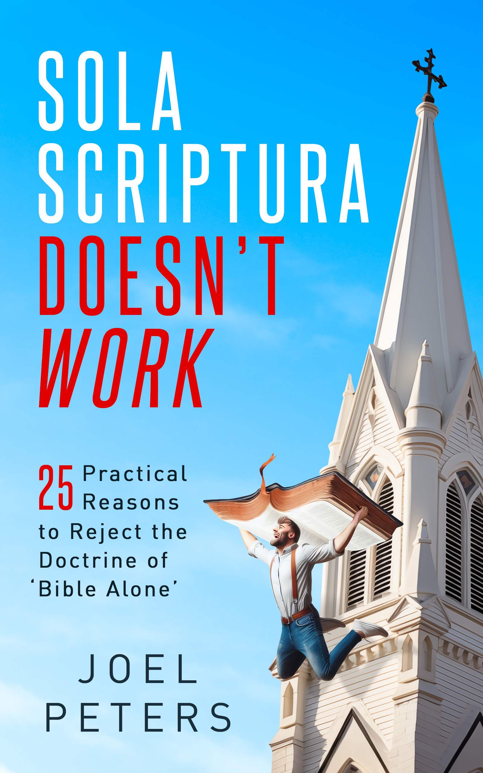 ebook-sola-scriptura-doesn-t-work-07.jpg