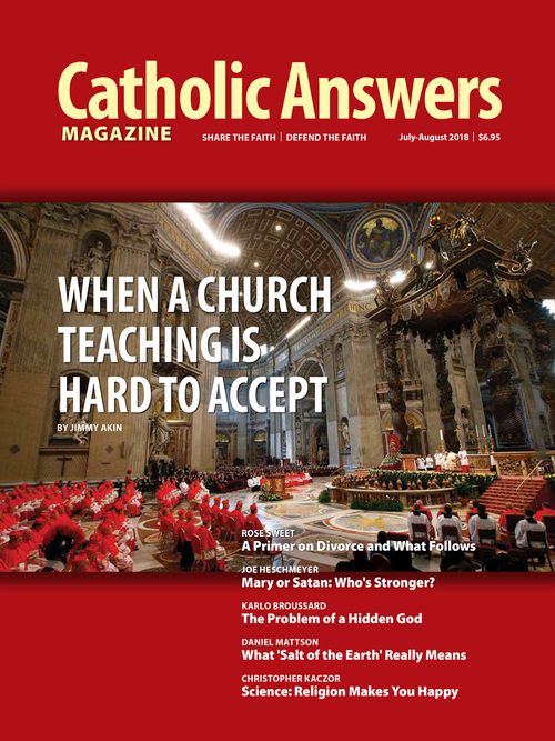 Catholic Answers Magazine: July/August Issue (e-Magazine)