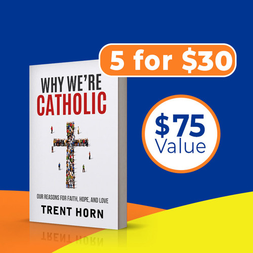 Why We Re Catholic 5 For 30 Bestseller
