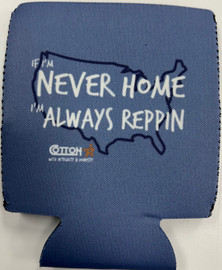 Never Home Always Reppin Regular Koozie | Blue