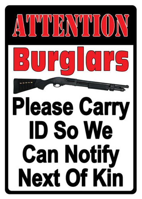 RIVERS EDGE EMBOSSED SIGN 12"X17" "ATTENTION BURGLARS"