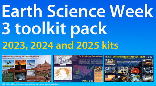 Earth Science Week 3-Pack: One Kit Each for 2023, 2024 & 2025 Earth Science Week 3-Pack: One Kit Each for 2023, 2024 & 2025