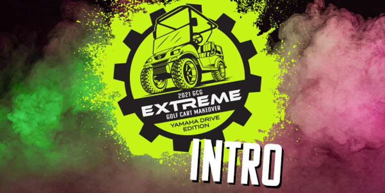 The Extreme Golf Cart Makeover Series by Golf Cart Garage (Intro)