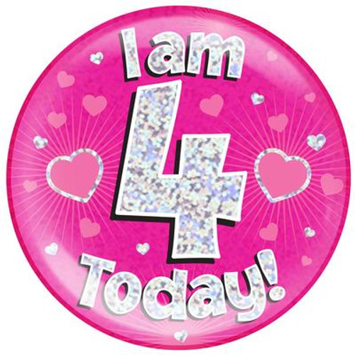 6in Jumbo Badge I Am 4 Today Pink