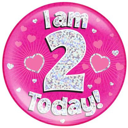 6in Jumbo Badge I Am 2 Today Pink
