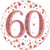 3in Rose Gold Sparkling Fizz Badge 60th Birthday
