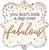 H100 18in Foil Balloon You Dont Look A Day Over Fabulous Confetti Holographic