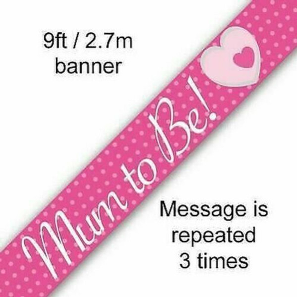 Mum To Be Pink Banner 9ft