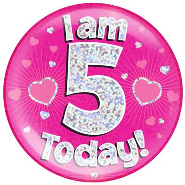 6in Jumbo Badge I Am 5 Today Pink