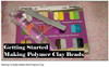 BEGINNERS LOOK Getting Started with Polymer Clay