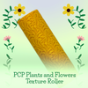 PCP Plants and Flowers Seamless Texture Roller