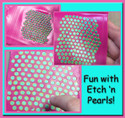 Fun way to use Etch 'n Pearls