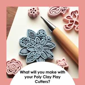 * Poly Clay Play Cutters *